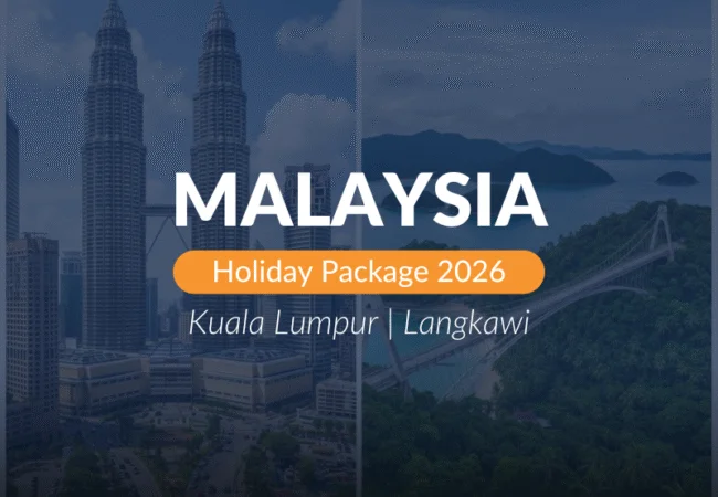 MALAYSIA HOLIDAY PACKAGE 2026