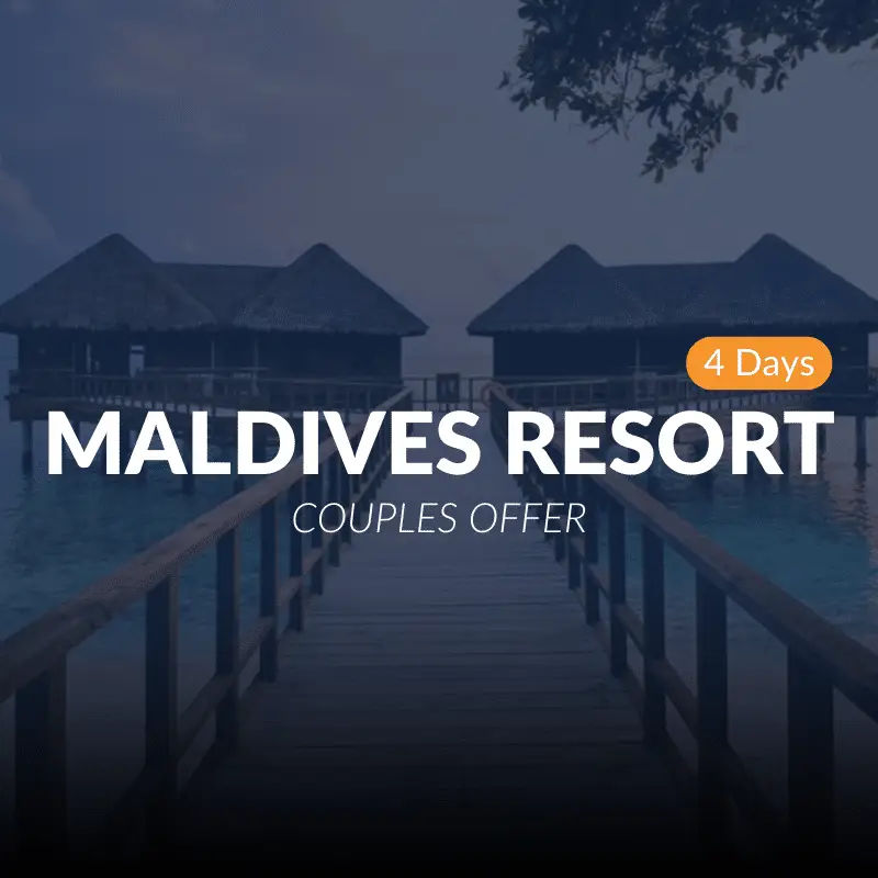 MALDIVES RESORT 4 Days |